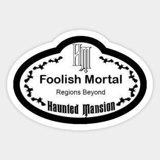 Haunted Mansion Foolish Mortal Name Tag Sticker